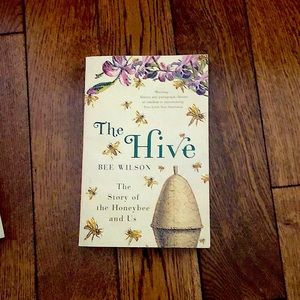 The Hive by Bee Wilson